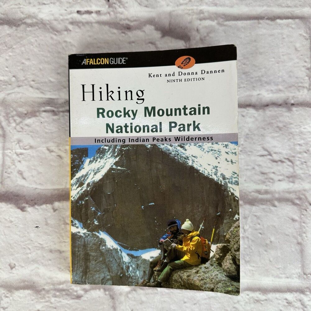 Falcon Guide Hiking Rocky Mountain National Park Hikes Kent Donna Dannen 9th Ed